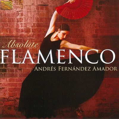 Andres Fernandez Amador/Absolute Flamenco@Import-Gbr